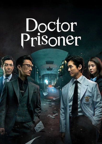 Phim Bác sĩ trại giam - Doctor Prisoner (2019)