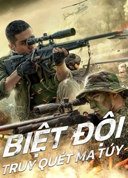 Phim Biệt Đội Truy Quét Ma Túy - Drug Hunting Operation (2021)