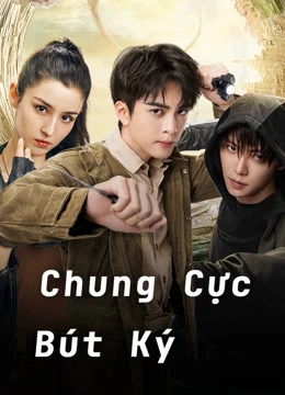 Phim Chung Cực Bút Ký - Ultimate Note (2020)