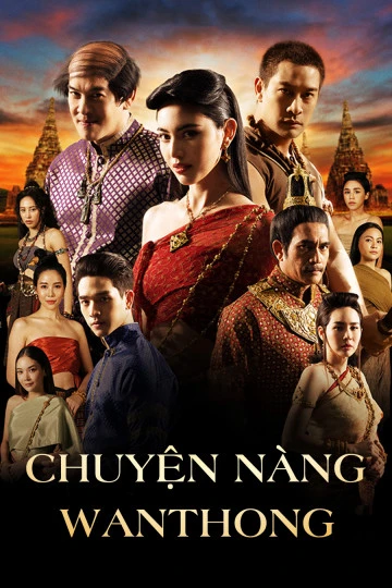 Phim Chuyện Nàng Wanthong - Wanthong (2021)