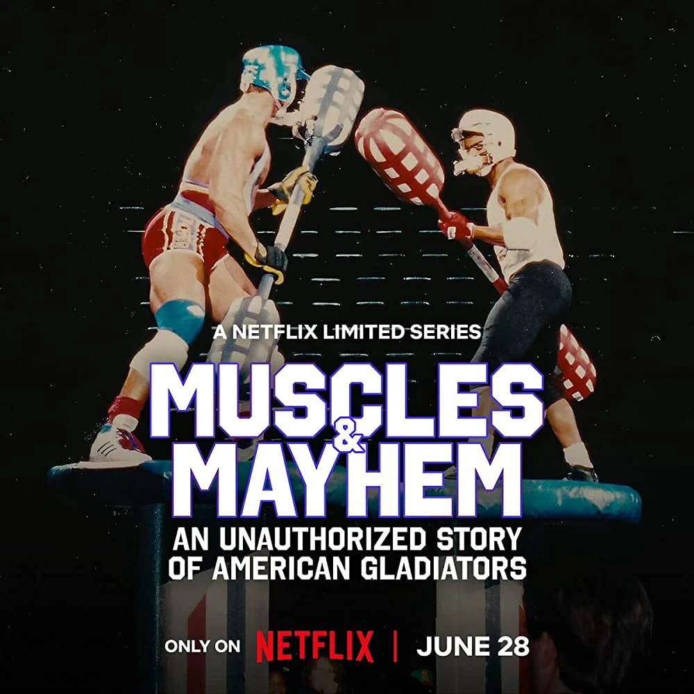 Phim Cơ bắp và bê bối: Câu chuyện của American Gladiators - Muscles & Mayhem: An Unauthorized Story of American Gladiators (2023)