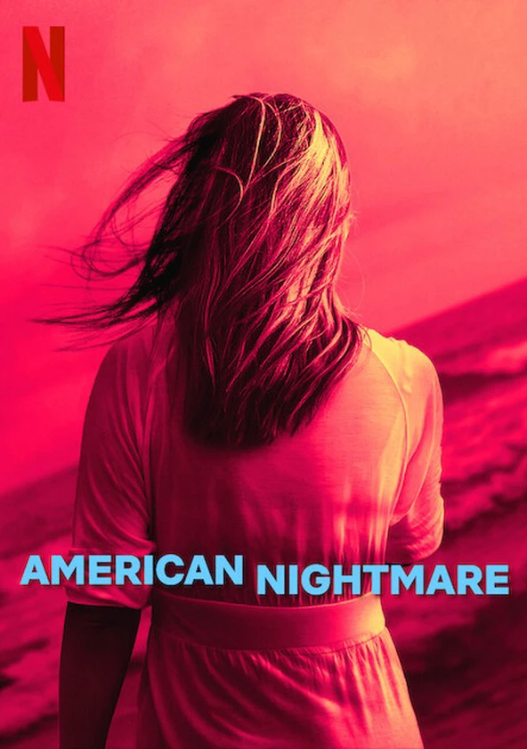 Phim Cơn ác mộng Mỹ - American Nightmare (2024)