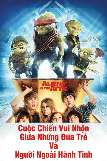 Phim Cuộc Chiến Vui Nhộn Giữa Những Đứa Trẻ Và Người Ngoài Hành Tinh - Aliens In The Attic (2009)