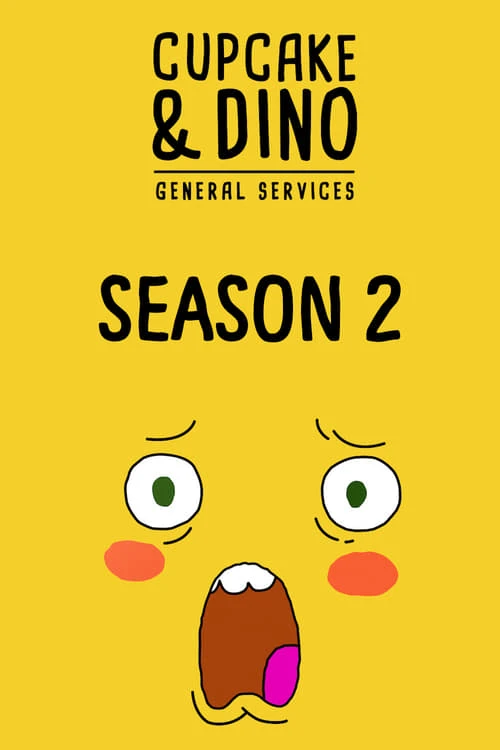 Phim Cupcake & Dino - Dịch vụ tổng hợp (Phần 2) - Cupcake & Dino - General Services (Season 2) (2019)