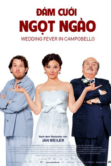 Phim Đám Cưới Ngọt Ngào - Wedding Fever In Campobello (2010)