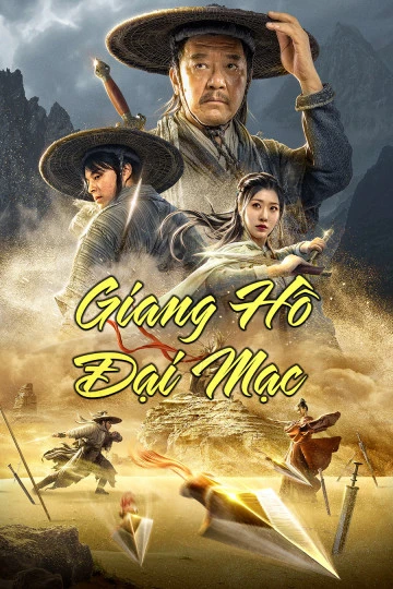 Phim Giang Hồ Đại Mạc - Desert Legend (2020)