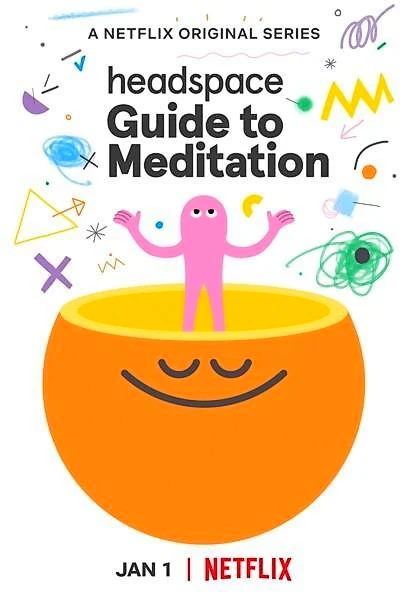 Phim Headspace: Hướng dẫn thiền định - Headspace Guide to Meditation (2021)