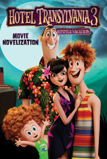 Phim Khách Sạn Huyền Bí 3: Kỳ Nghỉ Ma Cà Rồng - Hotel Transylvania 3: Summer Vacation (2018)