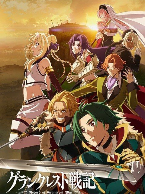 Phim Kỷ nguyên hỗn loạn - Grancrest Senki (2018)