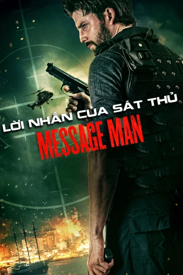 Phim Lời Nhắn Của Sát Thủ - Message Man (2018)