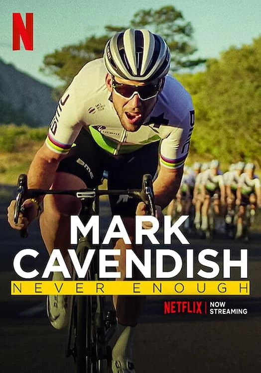 Phim Mark Cavendish: Không bao giờ đủ - Mark Cavendish: Never Enough (2023)