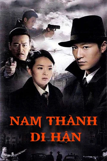 Phim Nam Thành Di Hận - South City Resentment (2010)