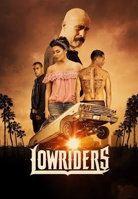 Phim Nghệ Thuật Xe Hơi - Lowriders (2017)