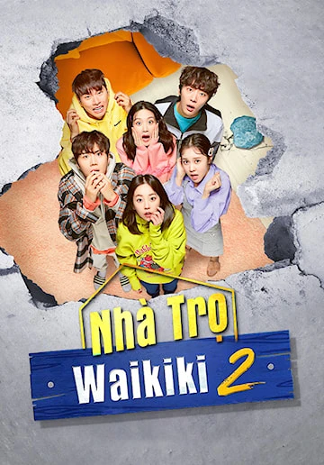 Phim Nhà Trọ Waikiki 2 - Eulachacha Waikiki 2 (2019)