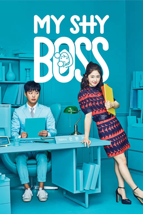 Phim Sếp siêu ngại ngùng - My Shy Boss (2017)