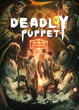 Phim Tân Cô Kỳ Đàm 1: Ám Thành Sát Cơ - Deadly puppet (2021)