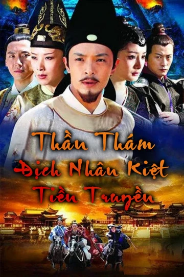 Phim Thần Thám Địch Nhân Kiệt Tiền Truyện -  God of Detectives Nhan Kiet Prequel (2010)