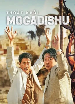 Phim Thoát Khỏi Mogadishu - Escape From Mogadishu (2021)