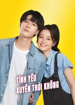 Phim Tình Yêu Xuyên Thời Không - Love Unexpected (2022)