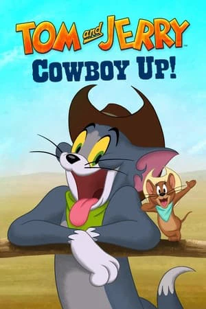 Phim Tom and Jerry: Cowboy Up - Tom and Jerry: Cowboy Up (2022)