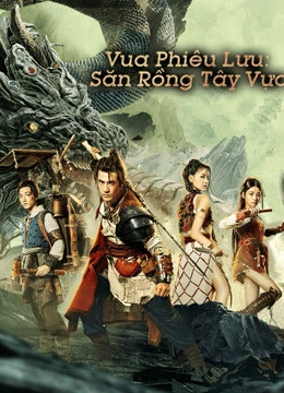 Phim Vua phiêu lưu - Thợ săn rồng Tây Vực - Dragon Hunter (2020)